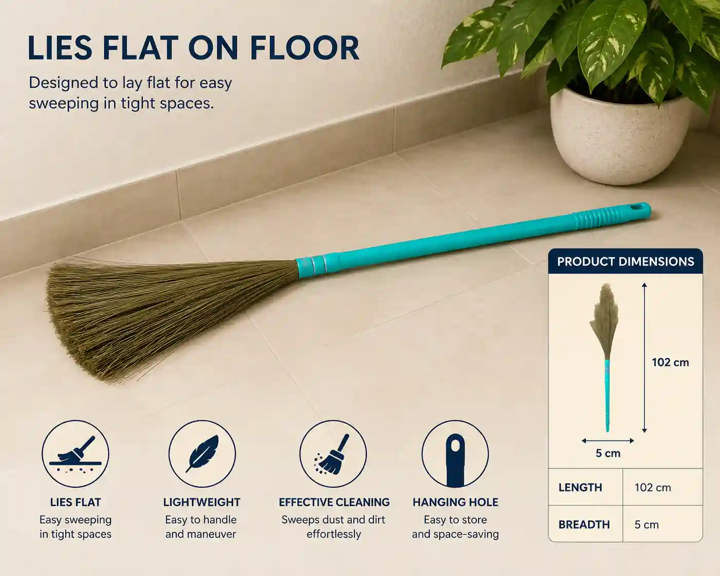 Long broom lying flat for space-saving cleaning