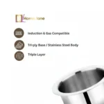 Premium tri-ply stainless steel tope with induction and gas cooking compatibility.