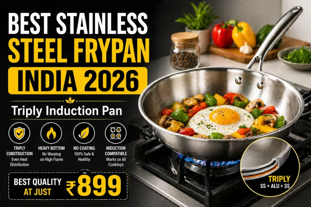 best stainless steel frypan india 2026 triply induction pan heavy bottom cooking